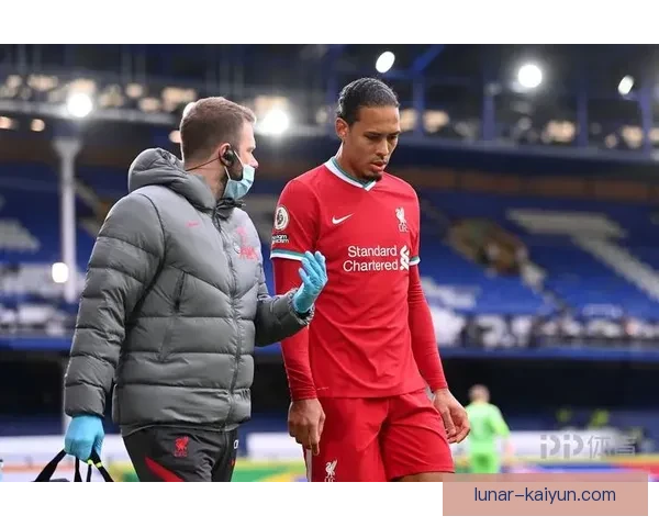 范戴克膝伤恢复进展及对本赛季防守表现的潜在影响